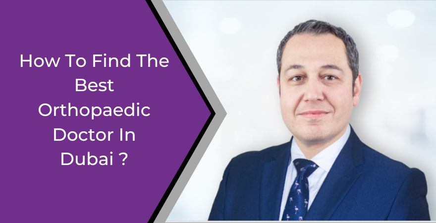 Best Orthopaedic Doctor In Dubai