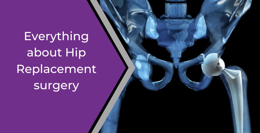 about Hip Replacement surgery